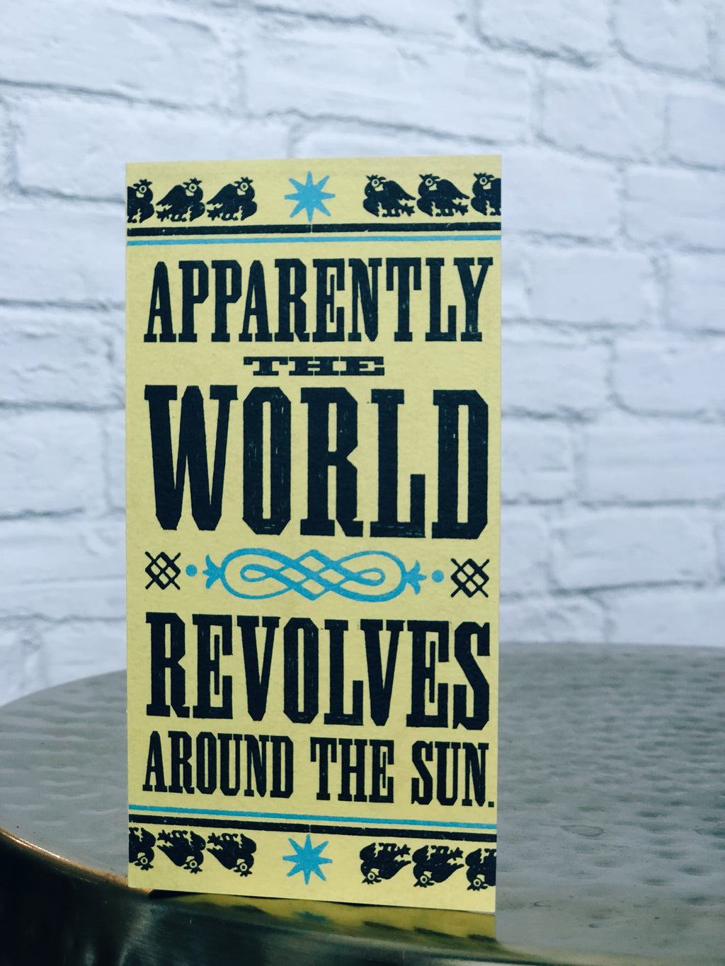 WORLD REVOLVES AROUND ME Card