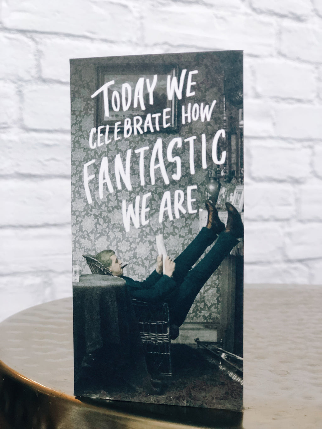 WE'RE FANTASTIC Card