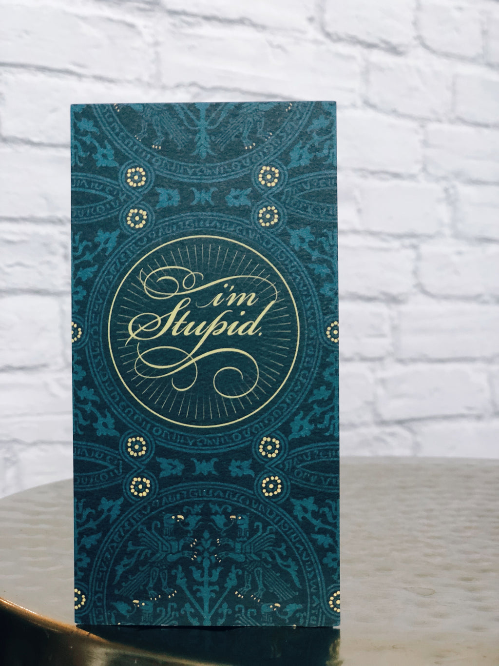 I'M STUPID Card